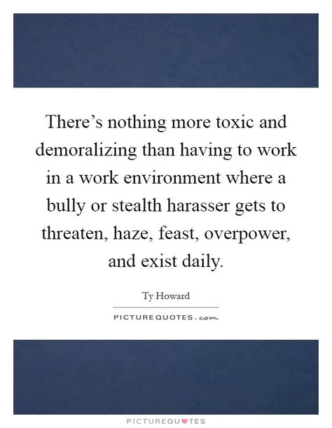 Playing Favorites Quotes Work, Work Place Harrasment Quotes, Toxic Work Place Quotes, Nurse Burn Out Quotes, Quotes About Toxic Work Environment, Work Place Quotes Bad, Hostile Work Environment Quotes, Favoritism At Work Quotes, Toxic Work Environment Quotes Funny