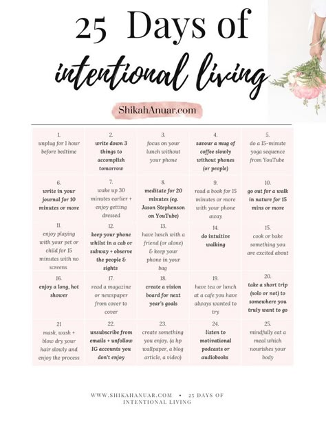 Want a more intentional life but not sure where to start? You can begin with these habits to jumpstart your intentional living + create a meaningful life today. If you want a shortcut, you can download this 25 Days of Intentional Living printable for ideas + inspiration to start! #intentionalliving #mentalhealth #selflovequotes #selfcaretips #selfcareideas #slowliving #printables #plannerlove How To Create The Life You Want, Creating The Life You Want, How To Live With Intention, Living Best Life Aesthetic, Holistic Living Aesthetic, Live Your Life Aesthetic, Living Intentionally Quotes, Start Living Quotes, Intentional Living Aesthetic