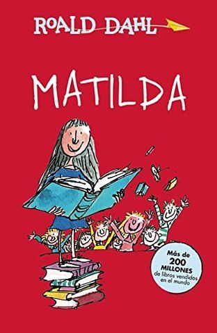 Matilda / Matilda (Spanish Edition) Roald Dalh, Quentin Blake Illustrations, Matilda Roald Dahl, Roald Dahl Quotes, Quentin Blake, Modern Fantasy, Roald Dahl, Children's Literature, Chapter Books