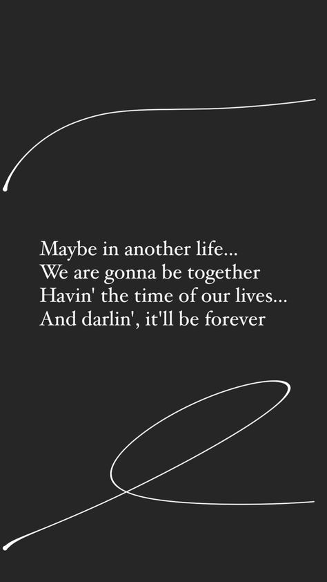 New Era Quotes Life, Maybe In Next Life, Maybe In Another Lifetime, Maybe Love, Destiny Quotes, Book Tropes, Lyrics Song, Time Of Our Lives, Maybe In Another Life