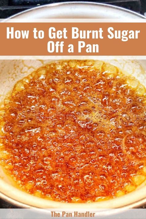 9 Ways to Get Burnt Sugar Off a Pan Burnt Sugar Cake, Cleaning Pans, Sugar Sticks, Burnt Sugar, Liver Diet, Sugary Food, Oral Health Care, Cooking Prep, Sparkling Clean