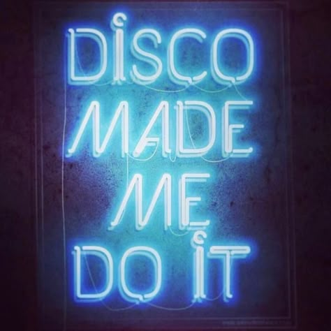 Tomorrow morning’s excuse Disco made me do it neon light Neon Rouge, Studio 54 Party, Disco Birthday, 70's Disco, Disco Night, Disco Glam, Disco Theme, Roller Disco, Disco Fever