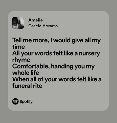 amelie by gracie abrams Amelie Gracie Abrams Lyrics, Amelie Gracie Abrams, Gracie Abrams Lyrics, Notes Inspo, Good Riddance, Favorite Lyrics, Gracie Abrams, Arts Award, My Whole Life