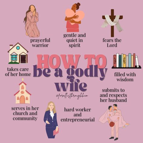 New Wife Tips, How To Be More Godly, How To Be A Wife Material, How To Become A Wife, How To Become A Woman, Becoming Christian, How To Become A Good Wife, How To Be A Good Wife Tips, How To Be A Wife