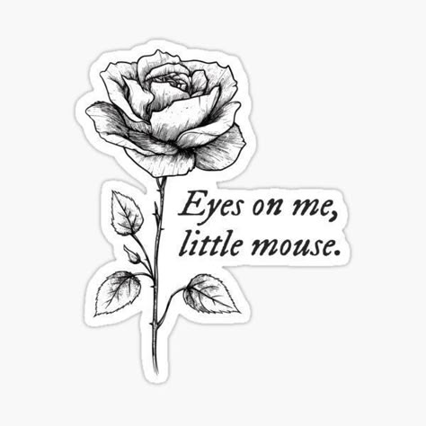 Run Little Mouse Haunting Adeline Tattoo, Zade Meadows Tattoo, Hunting Adeline Tattoo, Spicy Booktok Aesthetic, Haunting Adeline Stickers, Zade Meadows Aesthetic Quotes, Dark Romance Stickers, Zade Meadows Quotes, Dark Romance Tattoo