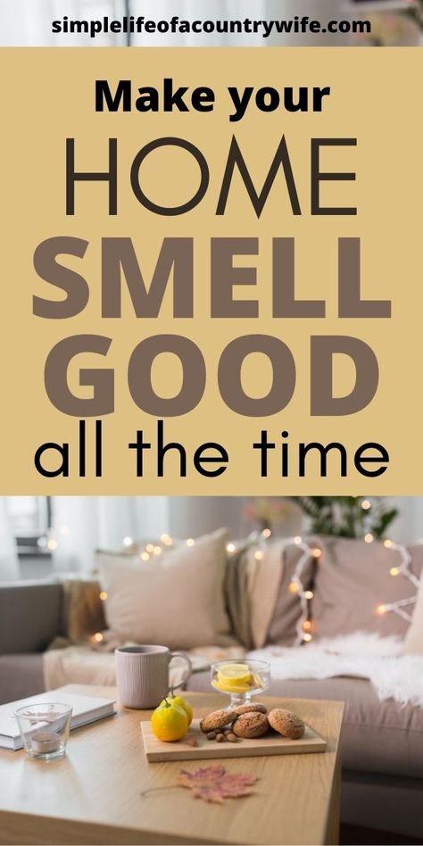 Old House Smells, Make Your House Smell Good, Smell Nice, Smelling Good, House Smell Good, Home Smell, Kitchen Smells, Bathroom Smells, Room Smells