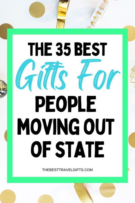 The 35 best gifts for people moving out of state with a background of golden confetti Moving Care Package Ideas, Goodbye Gifts For Family Moving, Moving Memory Ideas, Moving Out Gift Ideas, Move In Day Pictures, Moving To Florida Party, Moving Care Package, Move In Gifts Apartments, Moving Gift Basket