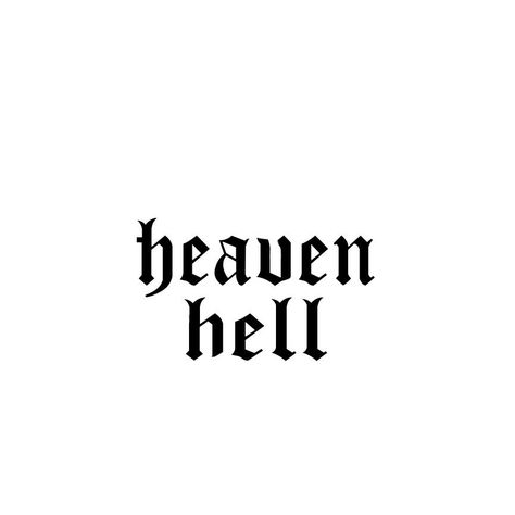 Heaven Sent Tattoo Word, Heaven Word Tattoo, Heaven Hell Tattoo, Haven Tattoo, Heaven And Hell Tattoo, Word Tattoo Designs, Music Campaign, Word Tattoos On Arm, Tatts Ideas