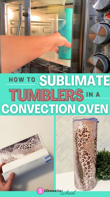 How to Sublimate Tumblers in Convection Oven (Time, Temperature and Tricks) Silhouette School Blog, Convection Toaster Oven, Silhouette Cameo Tutorials, Silhouette School, Swing Design, Heat Resistant Gloves, Diy Designs, Free Silhouette, Conventional Oven