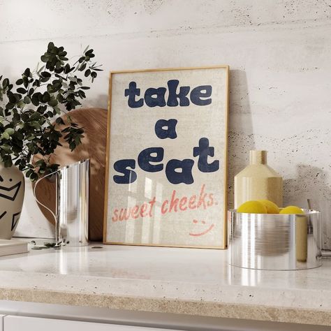 Take A Seat Sweet Cheeks Poster, Bathroom Prints, Maximalist Home Decor, Funny Quotes Printable Poster, Quirky Bathroom Decor, Retro Poster - Etsy Bathroom Decor Retro, Quirky Bathroom Decor, Maximalist Home Decor, Quirky Bathroom, Quotes Printable, Bathroom Posters, Maximalist Home, Geek Decor, Japanese Illustration