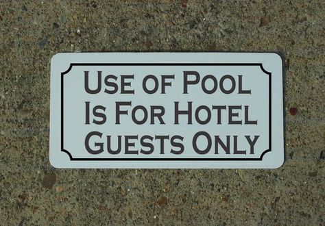 Use of POOL is for Hotel Guests Only Metal Sign Outside Bars, Teachers Lounge, River Cabin, Private Pilot, Outside Seating, Ranch Decor, Man Cave Home Bar, Driving Range, Hotel Pool