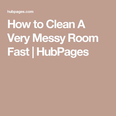 How to Clean A Very Messy Room Fast | HubPages Cleaning Checklist Aesthetic, Messy Room Cleaning, Checklist Aesthetic, Room Cleaning Checklist, Clean Room Checklist, Clean Your Room, Room Cleaning, Clean Your House, Clean Sweep