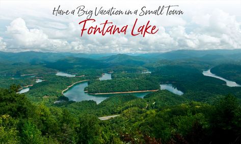 Fontana Lake Nc, Lake Boating, Fontana Lake, Tennessee Valley Authority, Bryson City Nc, Visitors Center, Vacay Vibes, Bryson City, Lake Boat