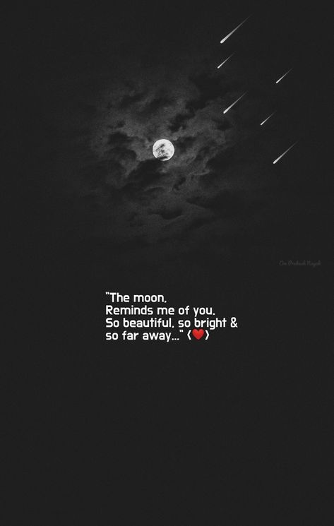 Moon Missing Quotes, Moon Pick Up Lines, Someone Who Loves The Moon, The Moon Reminds Me Of You, Snap Ideas For Crush, Moon Lovers Quotes, Moon Love Quotes, Moon Snap, Moon And Star Quotes