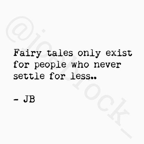 fairytales I Want The Fairytale Quotes, Living In A Fairytale Quotes, Believe In Fairytales Quotes, Quotes About Fairytales, Fairytale Quotes Love, Fairytale Quotes Magic, Fantasy Quotes Fairytale, Fairytale Love Quotes, Fairy Tale Quotes