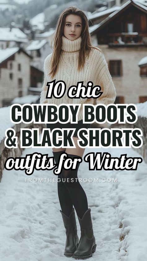 Outfit Ideas For Cowgirl Boots, Cowgirl Boots Outfit Winter, Black Cowgirl Boots Outfit, Shorts And Cowboy Boots Outfit, Cowboy Boots Outfit Winter, Short Cowboy Boots Outfit, Winter Cowboy, Red Cowboy Boots Outfit, Cowboy Boots Women Outfits