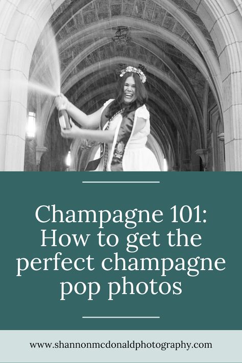 A woman in graduation regalia is smiling as she is popping open a bottle and champagne is spraying. Below is text that reads "Champagne 101: How to get the perfect champagne pop photos" Champagne Popping Pictures Birthday, Popping Champagne Pictures, Champagne Popping Pictures, Champagne Pictures, Popping Champagne, Best Champagne, Pop Champagne, Graduation Portraits, Champagne Pop