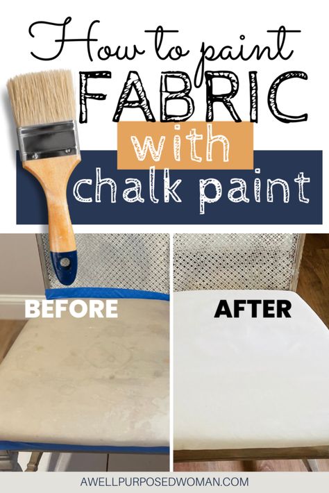 How to Paint Fabric with Chalk Paint The Easy Way - A Well Purposed Woman Best Paint For Fabric, Diy Fabric Paint, Painting Upholstery Fabric, Best Fabric Paint, Chalk Paint Fabric, How To Paint Fabric, Painting Upholstered Furniture, Painting Fabric Chairs, Painting Fabric Furniture