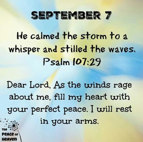 September 7 September Images, Psalms Quotes, New Month Quotes, Days Quotes, Calming The Storm, Daily Blessings, Scripture Of The Day, Christian Quotes Prayer, Perfect Peace