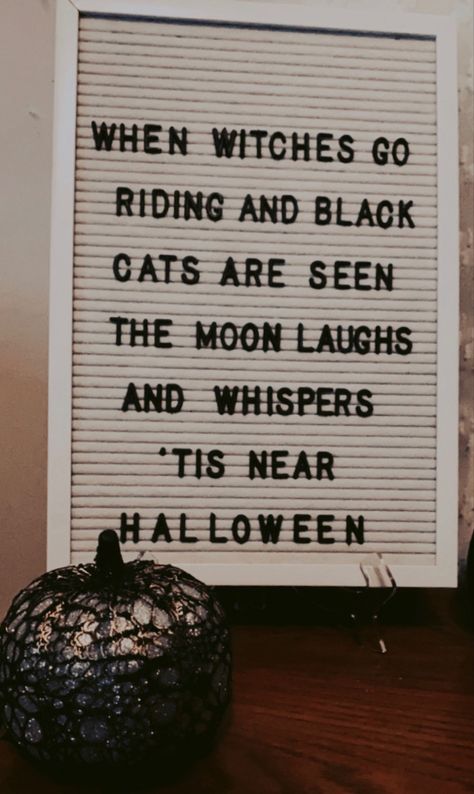 Halloween Letter Boards Signs, Halloween Memo Board, Witchy Letterboard, October Letterboard, Halloween Quotes For Letterboard, Letter Board Halloween, Pumpkin Letterboard, Halloween Letterboard Quotes, Halloween Letter Board Ideas