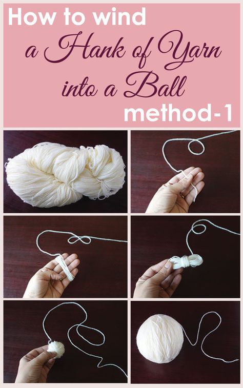 How to wind a Hank of Yarn into a Ball in 4 ways, this is method-1 which shows step by step the simplest way for the beginners... How To Ball Up Yarn, Wind Yarn Into Ball, Winding Yarn Into Ball, How To Make Yarn Balls, How To Make A Ball Of Yarn, How To Wind Yarn Into A Ball, How To Make A Yarn Ball, Yarn Balls How To Make, How To Crochet A Ball Step By Step