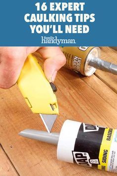 16 Expert Caulking Tips You'll Need Caulking Tips, Diy Handyman, Handyman Projects, Construction Diy, Astuces Diy, Carpentry Diy, Home Fix, Free Woodworking Plans, Diy Home Repair