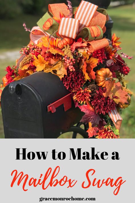 DIY Mailbox Swag - How to Decorate a Mailbox Swag #falldecor #falldecorating#diyhomedecor#diy#wreaths#wreathmaking Fall Mailbox Decor, Mailbox Wreath, Christmas Mailbox Decorations, Grace Monroe, Fall Mailbox, Host Thanksgiving, Mailbox Swag, Couronne Diy, Diy Mailbox