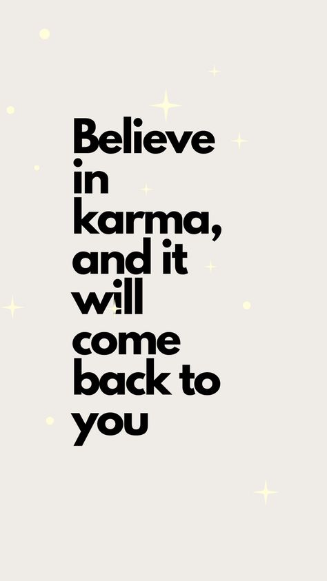 Believe in karma, and it will come back to you. iphone wallpaper daily remender manifesting quotes manifesting saying Karma Quotes Positive, Karma Quotes Wallpaper, Women Qoute Wallpaper, Karma Wallpapers Iphone, Karma Quotes Aesthetic, Positive Manifestation Quotes Aesthetic, Karma Wallpapers Aesthetic, Karma Says Quotes, Karma Captions