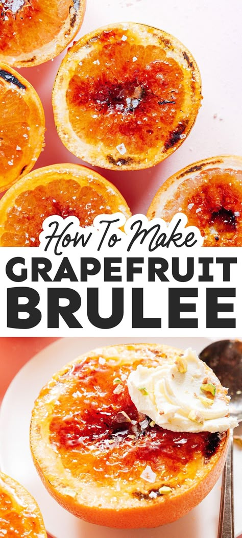 This Grapefruit Brulee recipe transforms bitter grapefruit into a rich, sweet, decadent breakfast! Topped with creamy mascarpone. It's the perfect healthy breakfast for special mornings that the whole family will love. Desserts With Grapefruit, Grapefruit Creme Brulee, White Grapefruit Recipes, Fresh Grapefruit Recipes, Grapefruit Recipes Dinner, Grapefruit Dessert Recipes, Bruleed Orange, Brulee Grapefruit, Grapefruit Posset