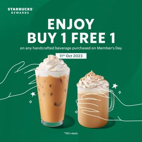 Starbucks Malaysia Member's Day Buy 1 FREE 1 Promotion on 11 October 2023 Buy One Get One Free Promotion, Buy One Get One Free Creative Ads, Buy 1 Get 1 Free Design, Buy 1 Get 1 Free Creative Ads, Cafe Promotion Ideas, Coffee Day Creative Ads, Coffee Promotion Design, Starbucks Social Media, Buy 1 Get 1 Free Design Poster