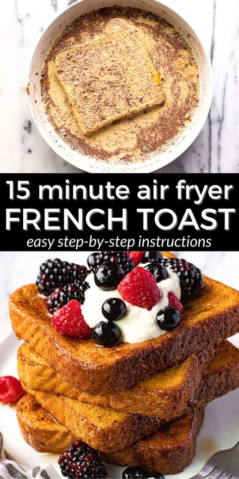 The Best Air Fryer French Toast Air Fryer French Toast Recipes, Air Fried French Toast, French Toast Recipe Air Fryer, Air Fry French Toast, French Toast Air Fryer Recipes, Airfryer French Toast, French Toast In Air Fryer, French Toast Air Fryer, Quick French Toast