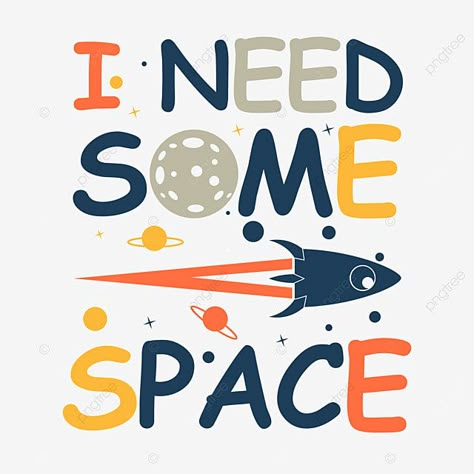 Space T Shirt Design, Kids T Shirt Design Boys, Space Illustration Design, Boys T Shirt Print, Kids T Shirt Design Ideas, Boys T Shirt Design, I Need Some Space, Space T Shirt, Kids Tshirt Designs