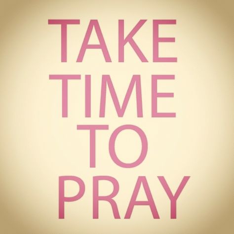 Take Time to Pray Bon Sabbat, Time To Pray, Prayer Changes Things, Power Of Prayer, My Savior, Faith In God, Take Time, God Is Good, A White Background