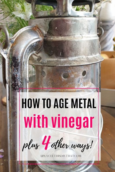 How To Make Galvanized Metal Look Rusty, How To Glue Metal To Metal, Aging Copper, How To Patina Galvanized Metal, Aging Metal With Vinegar, How To Age Metal Quickly, Aging Galvanized Metal, How To Patina Metal Diy, How To Make Metal Look Old Rustic