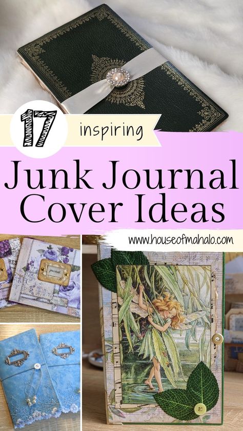 Decorating Book Covers Diy Journals, Cover For Junk Journal, Journal Book Covers Ideas, Junk Journal With Cricut, Nature Journal Cover Ideas, Quotes For Junk Journals, Altered Book Covers Ideas, Art Journal Covers Ideas, Diy Journal Ideas Cover Handmade