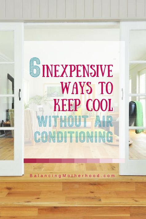 Inexpensive ways to keep cool without air conditioning Parenting Strategies, Side Porch, Vintage Pop Art, Keep Cool, Stay Cool, Aging Well, Financial Tips, Air Conditioning, Make More Money