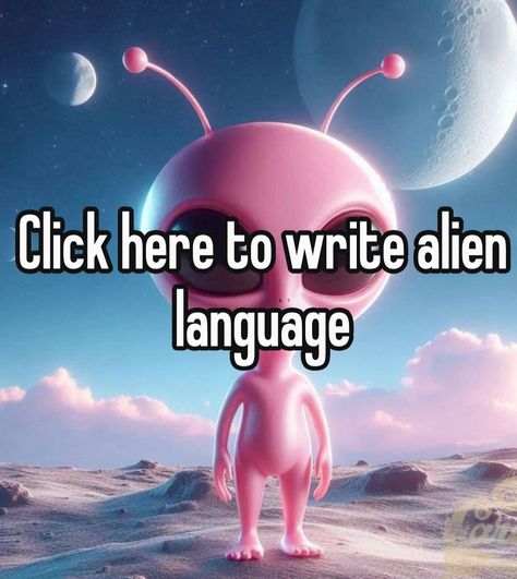 Alien Translator, Fun Ipad Games, Cool Pfp Aesthetic, Pfp Aesthetic Funny, Alien Pfp, Pfp Free To Use, Make Your Own Meme, Alien Creature Design, Alien Language