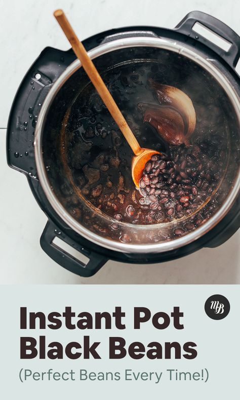 INSTANT POT Black Beans! FAST, simple methods, 3 ingredients, BIG flavor! #blackbeans #plantbased #glutenfree #recipe #minimalistbaker Dried Black Beans Instant Pot, Pressure Cooker Black Beans, Instant Pot Black Beans, Recipe Instant Pot, How To Soak Beans, Dried Black Beans, Black Bean Recipes, Minimalist Baker, How To Cook Beans