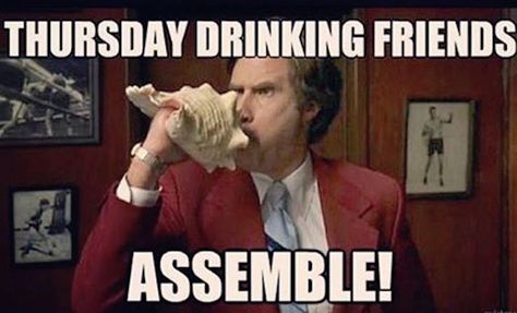 Happy #ThirstyThursday, drinking friends! #RonBurgundy #Anchorman #wine #booze #lol Funny Drinking Memes, Alcohol Memes, Drinking Friends, Party Quotes Funny, Drinking Memes, Tim Riggins, Beer Memes, Friends Drinks, 10 Funniest