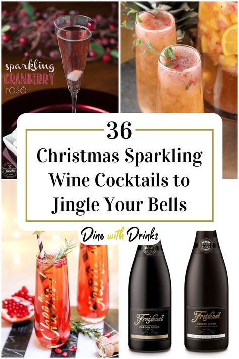 Collage of 4 christmas sparkling wine cocktails. Christmas Wine Cocktail Recipes, Holiday Wine Cocktails, Christmas Sparkling Cocktails, Christmas Wine Spritzer Holiday Drinks, Winter Wine Cocktails, Christmas Cocktails Recipes Champagne, Sparkling Wine Christmas Cocktail, Sparkling Cocktail Recipes, Holiday Wine Drinks