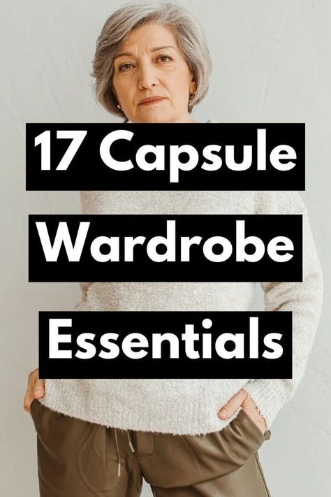 Discover the 17 essentials to include in your capsule wardrobe. This post shares a flexible list adaptable to every unique lifestyle, ensuring you keep the necessities. #CapsuleWardrobe #WardrobeEssentials #MinimalistFashion Travel Clothes Capsule, Retirement Capsule Wardrobe For Women, Wardrobe Capsule Outfits, Minimalist Capsule Wardrobe 2024, Capsule Wardrobe Examples, Capsule Wardrobe Essentials List, Mom Wardrobe Essentials, Capsule Wardrobe List, Capsule Wardrobe 2020