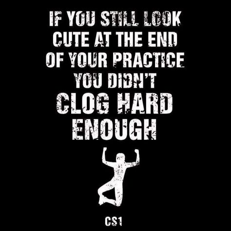 CLOGSTRONG Clogging Dance Quotes, Dance Is Therapy Quotes, Clogging Dance, Funny Dance Mom Shirts, Quitting Dance Quotes, Dancer Things, Cup Sayings, Bestie Ideas, Dance Memes Dancer Problems So True Funny