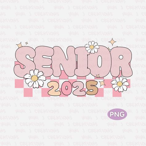 Senior 2025 Shirts, Senior 2025 Ideas, Seniors 2025, Cricut Graduation, 2025 Graduation, Senior Year Things, School Designs, Sublimation Cricut, Graduation Stickers