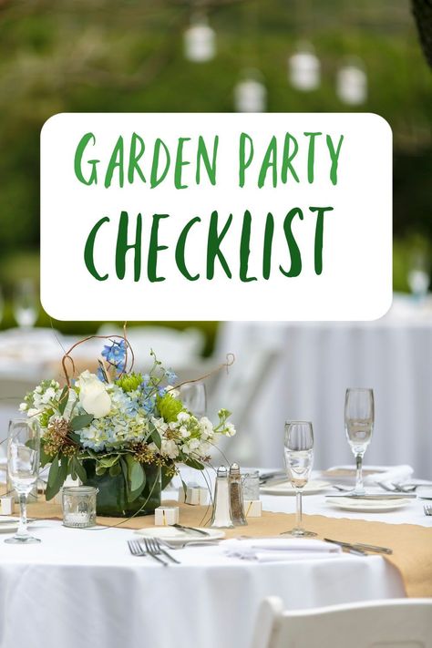 A garden party checklist looking at all you need to consider to welcome your guests to your gardens and host the best party Garden Party Layout, Garden Party Checklist, Garden Party Ideas For Adults, Simple Garden Party, Winter Garden Party, Garden Party Ideas, Party List, Garden Party Theme, Party Checklist