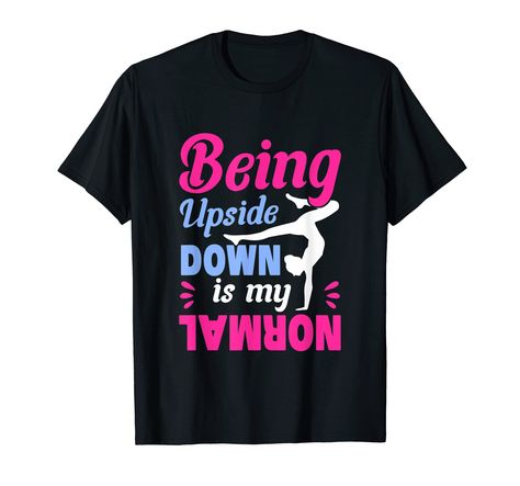 PRICES MAY VARY. This funny Gymnastics design with the saying: Being upside down is my normal is perfect for a gymnast girl, gymnasstics fan and gymnastics trainer. Women gymnast who really love gymnastics and floor gymnast. Also perfect for floor gymnastic. Gymnastic is your favorite sport? Tumbling gymnastic outfit for the gymnastic training with a gymnastic coach. Perfect gymnastics apparel for all gymnasstics lover and gymnast athlete. Absolutely for someone who love gymnastics. Lightweight, Gymnastics Design, Gymnastics Apparel, Christmas Ideas Gifts, Gymnastics Gifts, Gymnastics Outfits, Presents For Kids, Gymnast, Upside Down, Tumbling