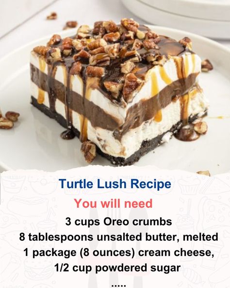 Recipe Maestro - Turtle Lush Recipe Ingredients: 3 cups... Turtle Lush Recipe, Turtle Lush, Lush Recipes, Bariatric Eating, Oreo Crust, Recipe Ingredients, 3 Ingredients, Unsalted Butter, Ingredients Recipes