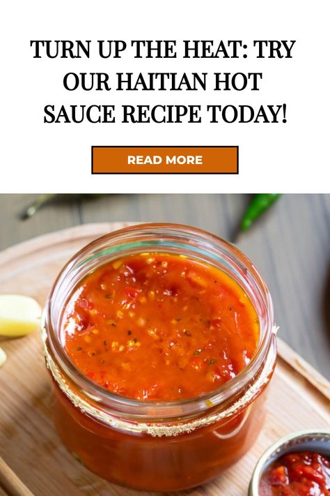 Haitian Hot Sauce Recipe Caribbean Hot Sauce Recipe, Caribbean Sauce, Hot Sauce Recipe, Hot Sauce Recipes, Condiment Recipes, Bar Menu, Green Bell Peppers, Sauce Recipe, Tomato Paste