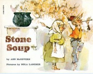 8 Nola's Stone Soup Stone Soup Book, Traditional Literature, Text To Self, Favorite Childhood Books, Stone Soup, Charity Project, Childhood Books, Book Author, Great Stories