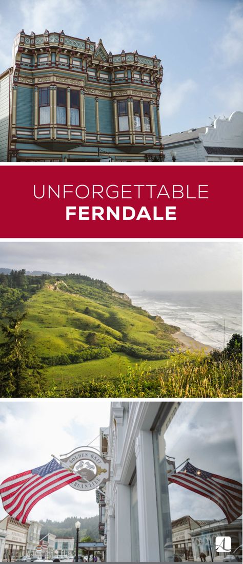 Unforgettable Ferndale - American Lifestyle Magazine Ferndale California, Humboldt Redwoods State Park, Summer Travel Destinations, American Lifestyle, California Destinations, Humboldt County, Coastal Life, Nature Preserve, Lifestyle Magazine