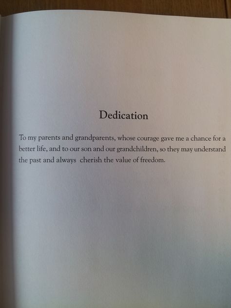 Dedication from Escape from Plauen. Just #beautiful. #inspiration #quotes #life #love Dedication Quotes, Dedication Ideas, Book Dedication, Work Out Routines Gym, Thesis Writing, Accountability Partner, To My Parents, Fiction And Nonfiction, Self Respect